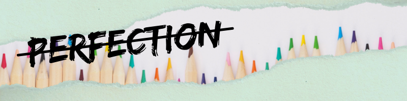 Perfectionism, Black and White Thinking, and Finding Color in Your Life